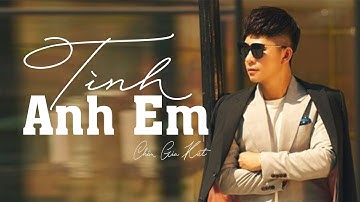 Tình Anh Em - Châu Gia Kiệt