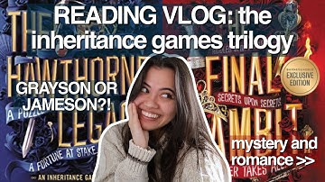 reading THE HAWTHORNE LEGACY + THE FINAL GAMBIT | the inheritance games trilogy reading vlog