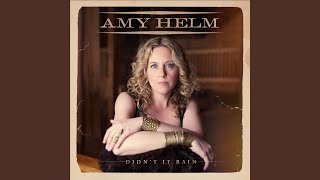 Video thumbnail of "Amy Helm - Didn't It Rain"