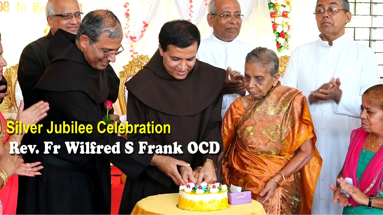 ರುಪ್ಯಾಳೊ ಜುಬ್ಲೆವ್ ಸಂಭ್ರಮ್ Silver Jubilee Celebration of Rev. Fr Wilfred S Frank OCD.
