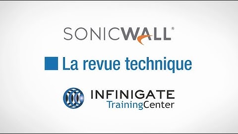 La revue technique SonicWall - Configuration du VPN SSL avec LDAP