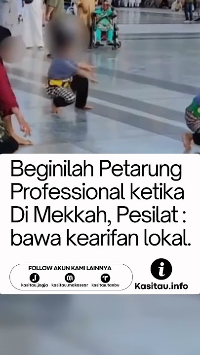 😱MOMENT JUARA DUNIA VS PESILAT SAAT DI MEKKAH #KASITAU #INFO