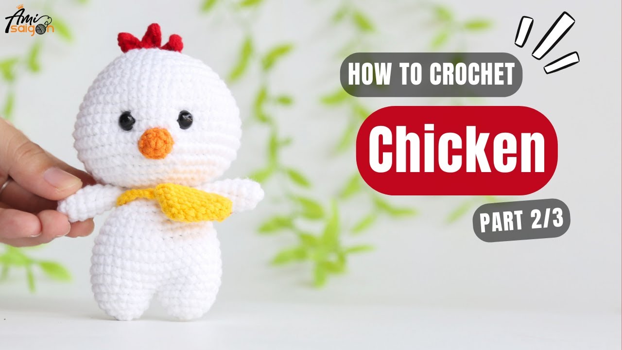 #665 | Chicken Amigurumi (2/3) | How To Crochet Animals Amigurumi | @AmiSaigon