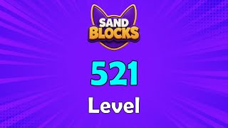 Sand Blocks: Drop Puzzle Level 521 Walkthrough 