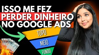 O que é FUNDO DE FUNIL? Não Perca mais DINHEIRO NO GOOGLE ADS
