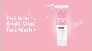 Kenalan sama bestie gentle, Emina Bright Stuff Face Wash!