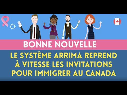 Bonne nouvelle : Le système Arrima reprend à vitesse les invitations pour immigrer au Canada