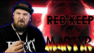 RED KEEP - MARTYR - ''BLEGH'' REACTION