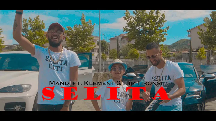 Mandi ft. Klement & Ilir Tironsi - SELITA