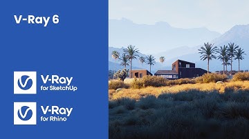 V-Ray 6 for SketchUp & V-Ray 6 for Rhino — now available