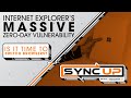 Internet Explorer's Massive Zero-Day Vulnerability | Sync Up With Rocket IT