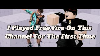 Playing Free Fire For The First Time On This Channel...