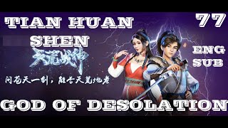 God of Desolation Episode 77 Sub Indo || Tian Huang Zhen Shen Episode 77 Sub Indo