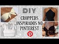 4 IDEIAS DE TOP CROPPEDS USANDO APENAS UMA TESOURA - DIY/CUSTOMIZAÇÃO