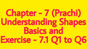 Class - 8th (Prachi) || Chapter - 7 Understanding Shapes || Basics and Exercise - 7.1 Q1 to Q6