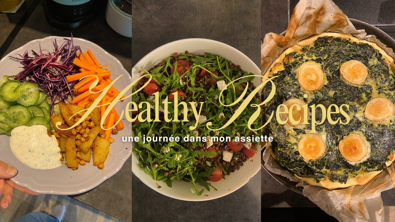 une semaine dans mon assiette - on teste des recettes healthy 🥗