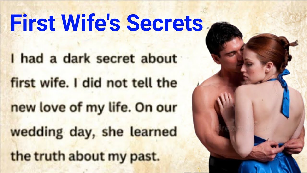 Story of My First Wife 💔 Real Life English Stories ☑️ Emotional English Story 💔 Listening Practice