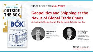 Geopolitics and Shipping at the Nexus of Global Trade Chaos with Marc Levinson | Hinrich Foundation