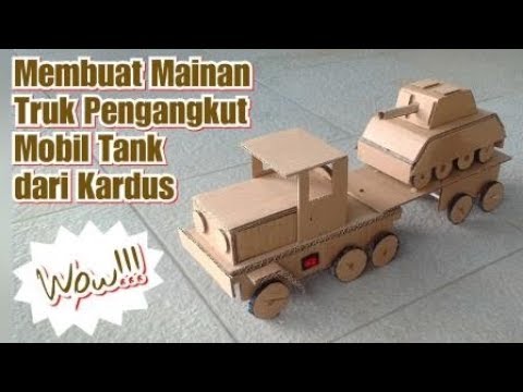 Gampang Cara Membuat Mainan Truk  Pengangkut Mobil Tank 