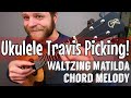 Ukulele Travis Picking made SIMPLE with Waltzing Matilda chord melody!