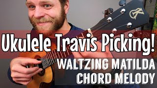 Ukulele Travis Picking made SIMPLE with Waltzing Matilda chord melody!