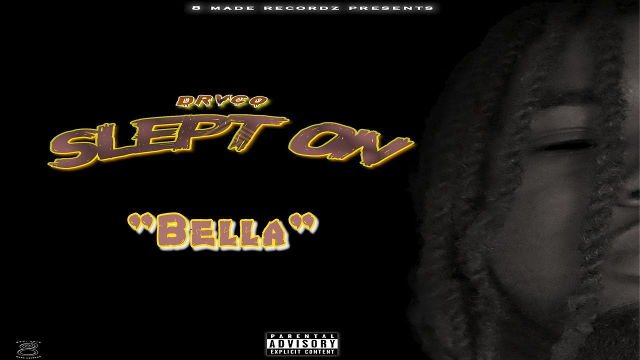 Obejrzyj Drvco - Bella (Official Audio) (Slept On) w YouTube Obejrzyj Drvco - Bella (Official Audio) (Slept On) w YouTube