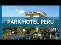 PARK HOTEL PERU 3* Венецианская ривьера обзор – ПАРК ХОТЕЛ ПЕРУ 3* Венецианская ривьера видео обзор
