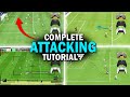 How to attack in ea fc 24  complete attacking tutorial