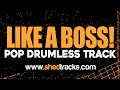 Like A Boss | Pop Drumless Backing Track | Shedtracks