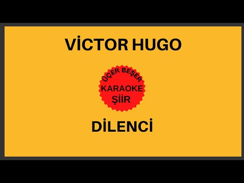 Victor Hugo-Dilenci Şiiri (Karaoke)