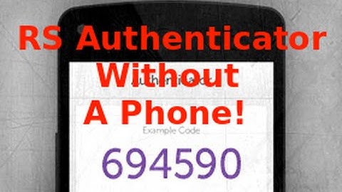 How to use the RS Authenticator without a phone