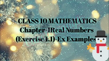 Class 10 Maths NCERT Exemplar Solutions.          Chapter-1 REAL NUMBERS.EXERCISE 1.1....
