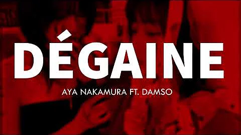 Aya nakamura - Dégaine ft. Damso english lyrics