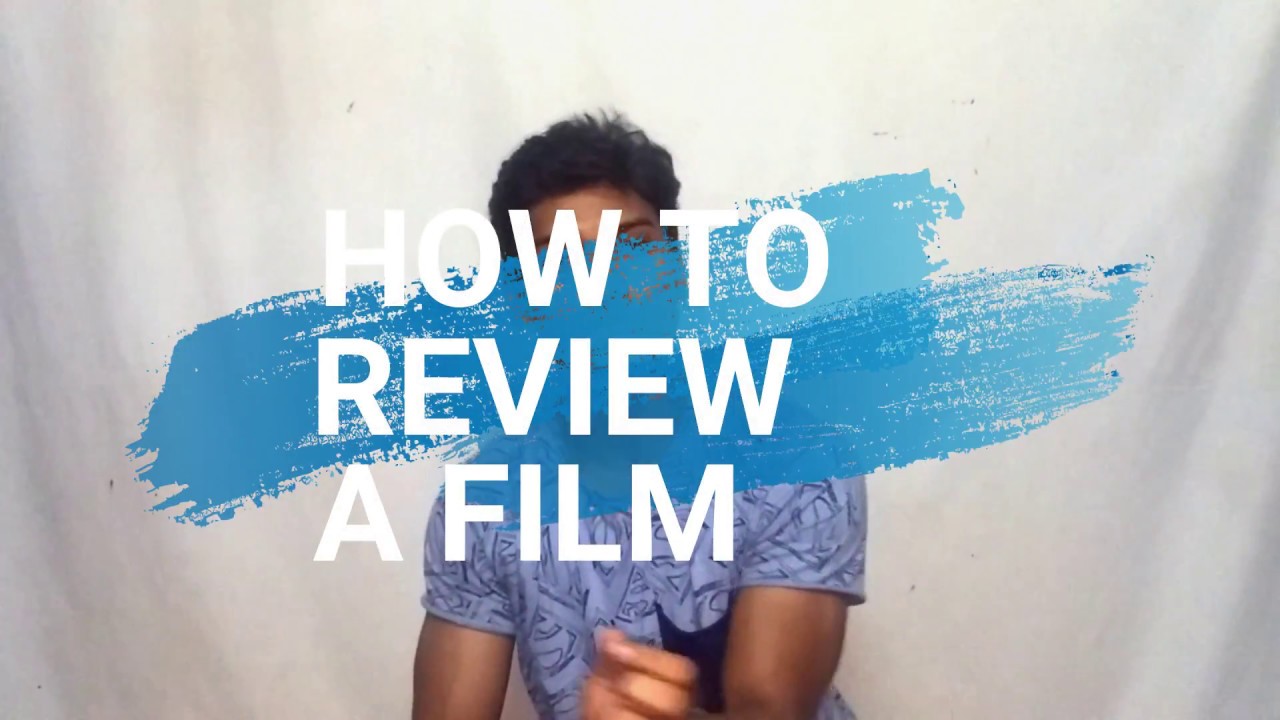 how to make movie reviews on youtube