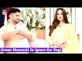 Watch Aiman Khamoshi Se Ignore Kar Degi | Muneeb Butt Online In Hd
