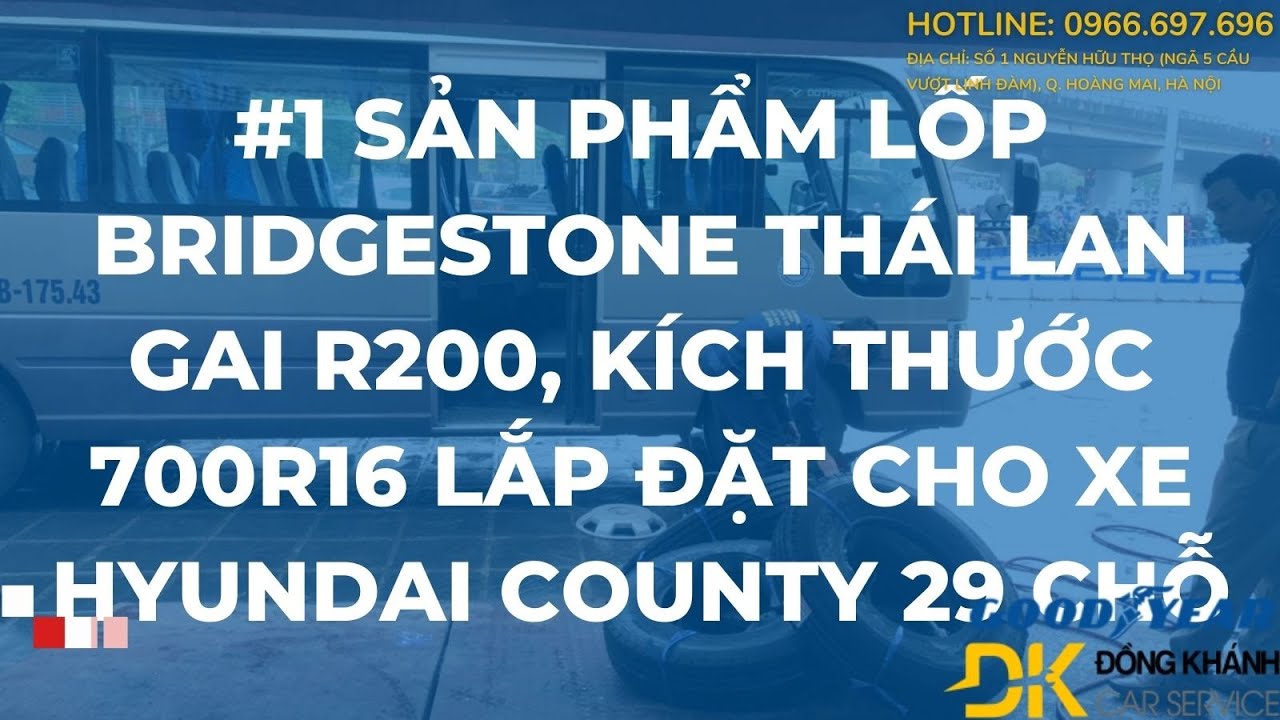 #1 Lốp Bridgestone 700R16 R200 Thái Lan Lắp Đặt Cho Xe HyunDai County ...