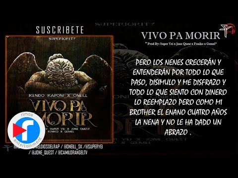 VIVO PA' MORIR - KENDO KAPONI FT ONEILL (VIDEO LYRIC) (RAP)