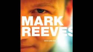 Video thumbnail of "Mark Reeves Sure Is A Pretty Name"