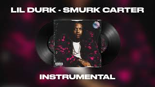 Lil Durk - Smurk Carter (Instrumental)