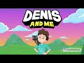 denis and me intro 1 hour