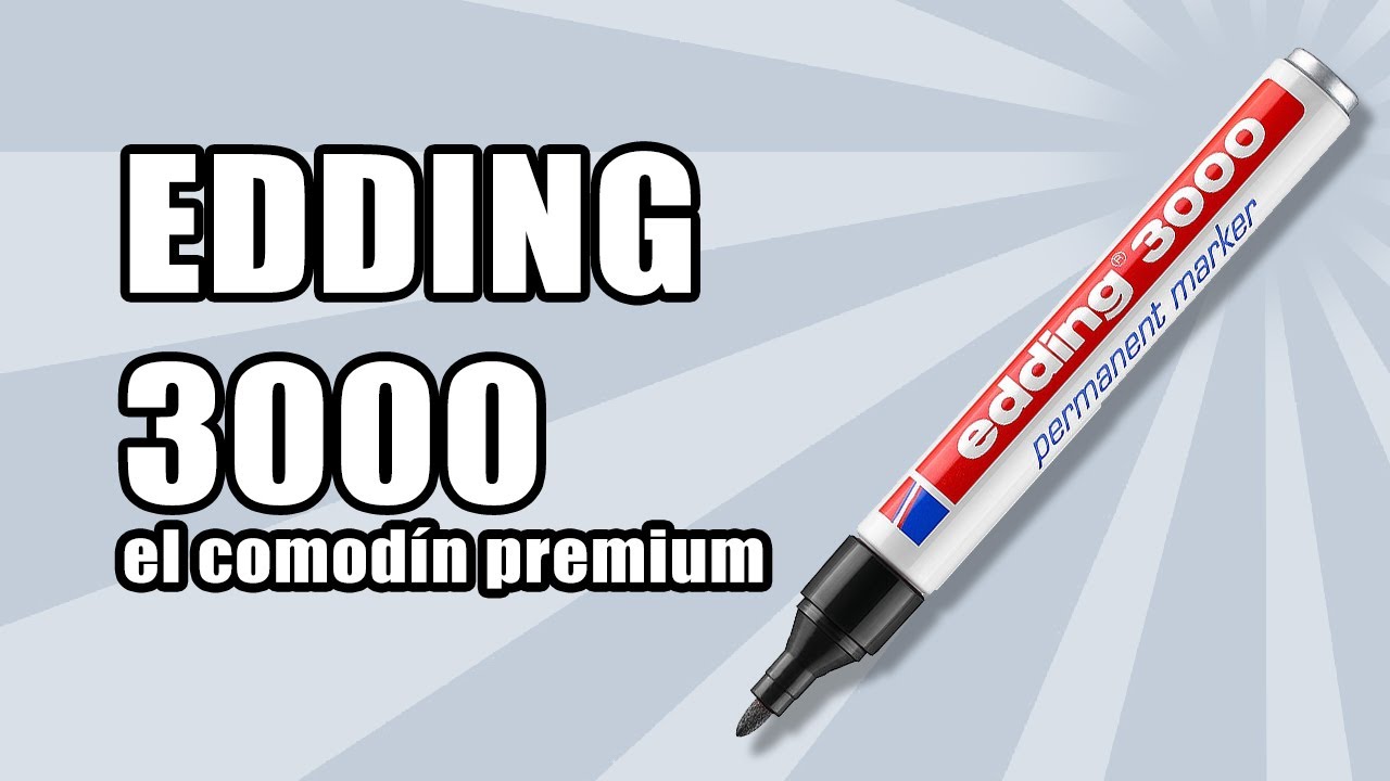 EDDING 3000, EL PERMANENTE PARA TODO! 