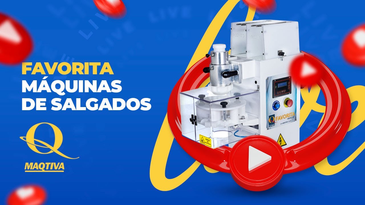 Live Favorita - Máquinas de Salgados