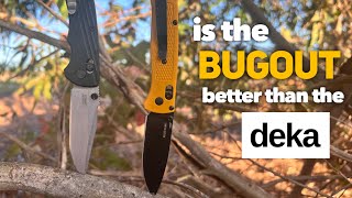 Is the Hogue Deka better than the Benchmade Bugout?