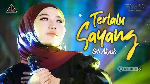 TERLALU SAYANG - SITI ALIYAH - VERSION DLS  LIVE MUSIC