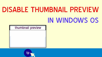 Disable thumbnail previews | Windows