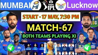 IPL 67th Match- Mumbai vs Lukhnow | Both Teams Playing 11 | MI vs LSG 2024 #viral