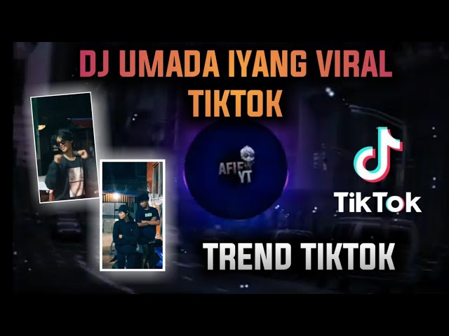 DJ UMANYA IYANG VIRAll TIKTOK class=