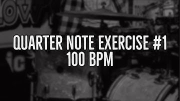 Quarter Note Exercise #1 100 BPM