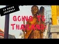 Our 24 hour trek to Bangkok, Thailand - one CRAZY adventure!