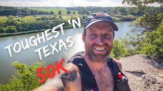 TOUGHEST ‘N TEXAS: TNT 50k ultramarathon in Cameron Park Waco, TX
